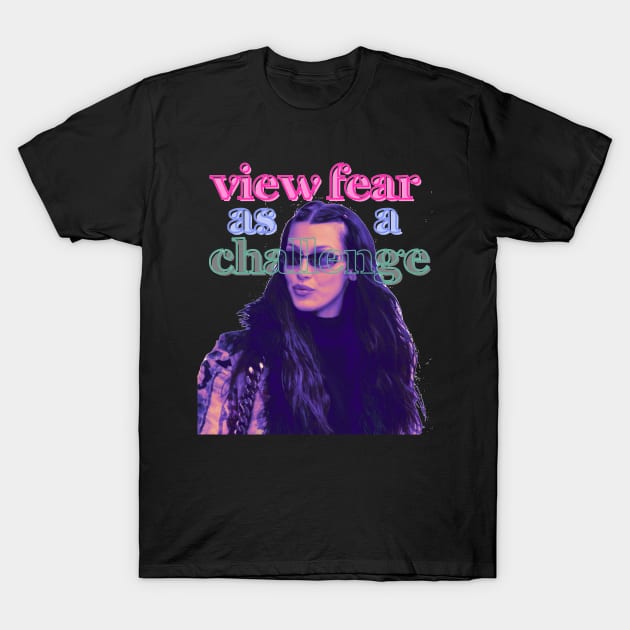 Bella Hadid View Fear As A Challenge T-Shirt by MoisyDesign